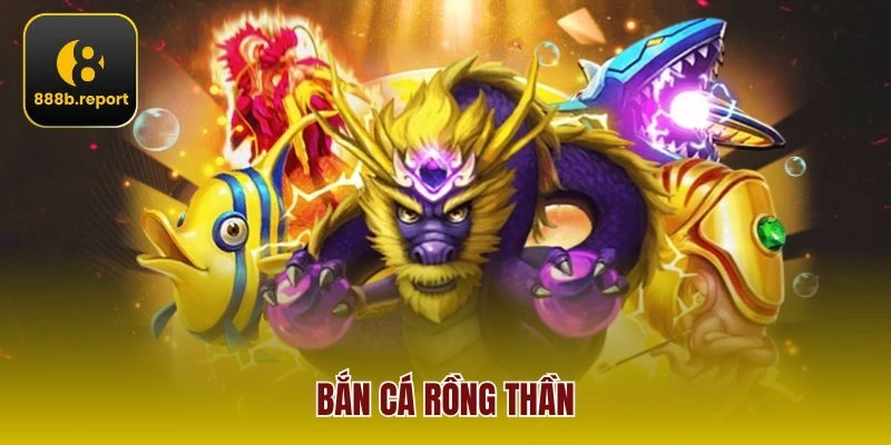 Bắn cá rồng thần